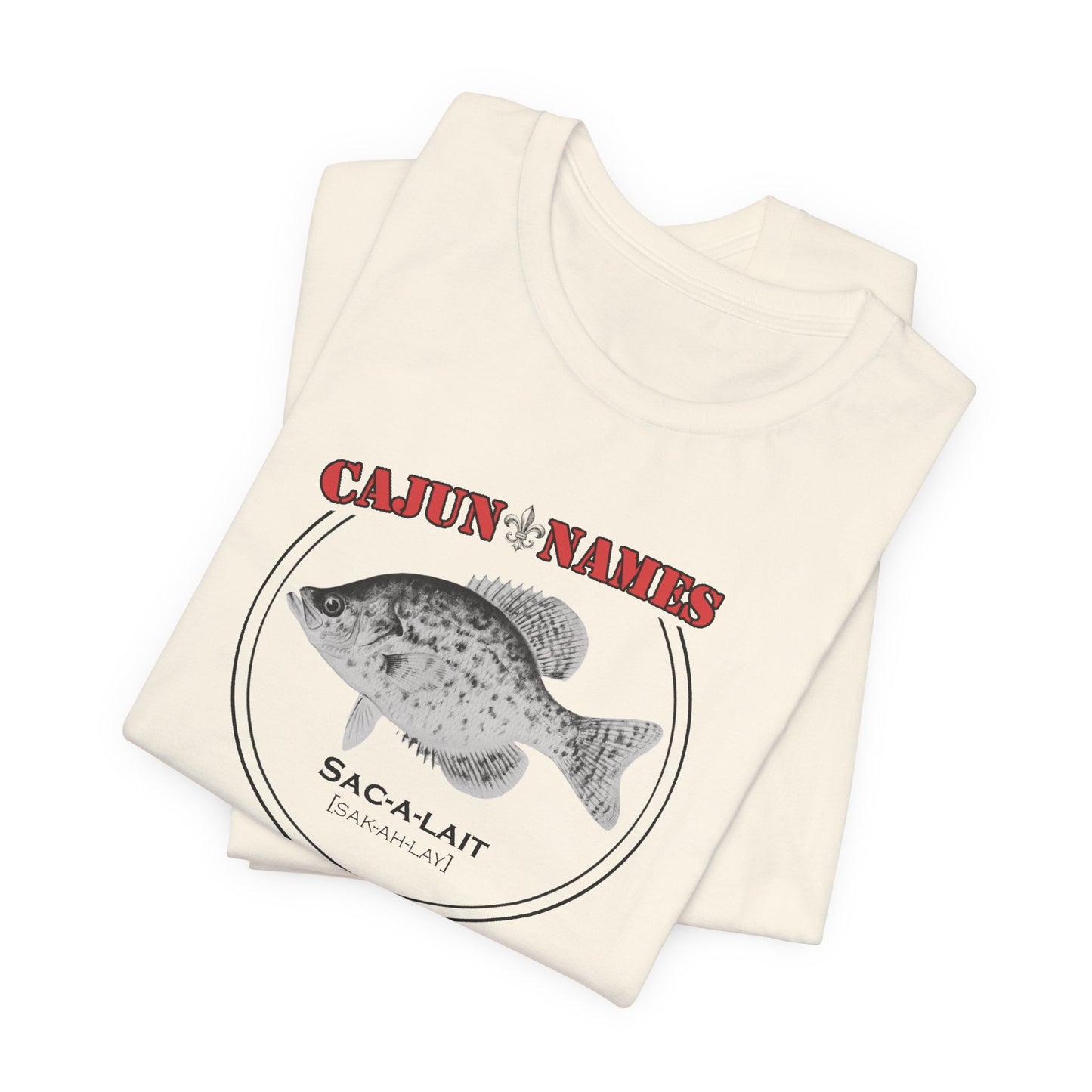Sac-a-lait Cajun French T-Shirt