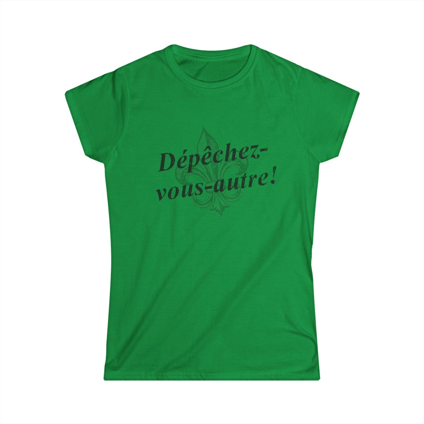 Women's Dépêchez vous-autre (Y'all hurry up!) Cajun French T-shirt - South of Interstate 10 - #Cajun Store# - #Cajun Clothing# - #Cajun Shirts#