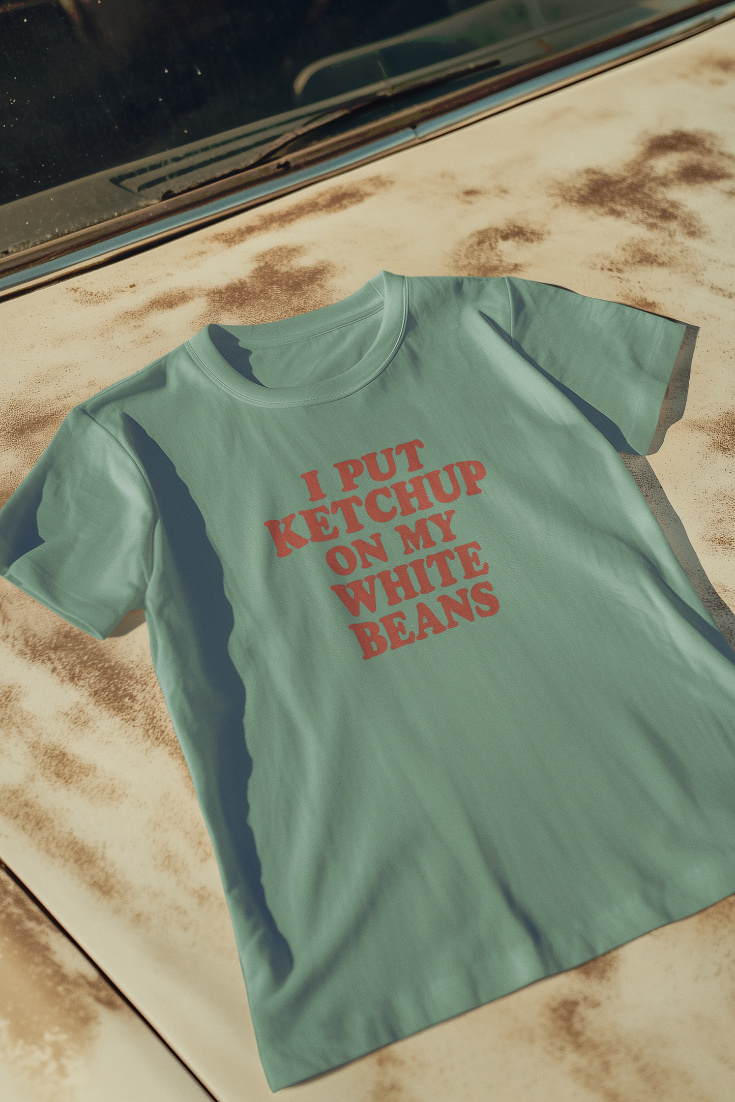I Put Ketchup on my White Beans Cajun T-Shirt