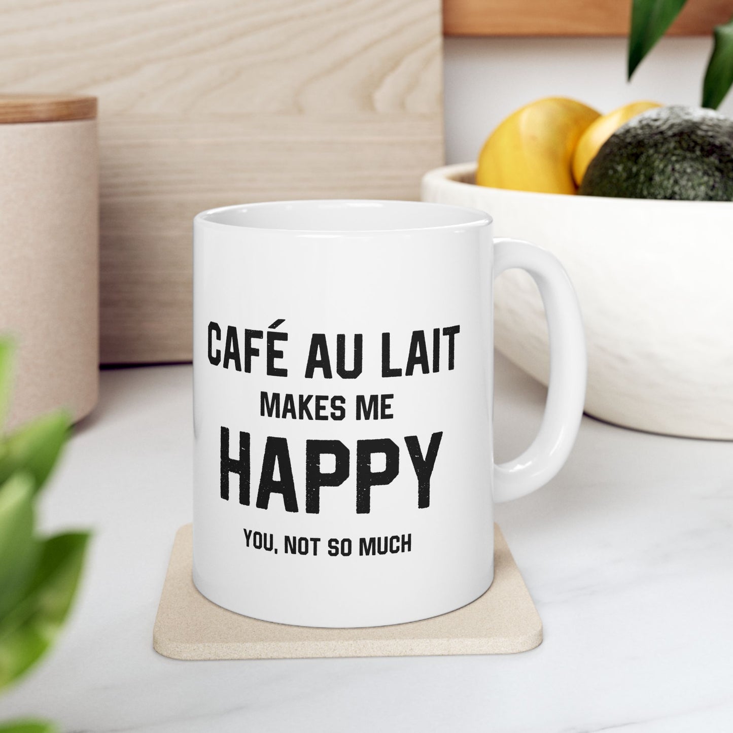 Cafe au Lait Makes Me Happy Coffee Mug (11oz, 15oz)