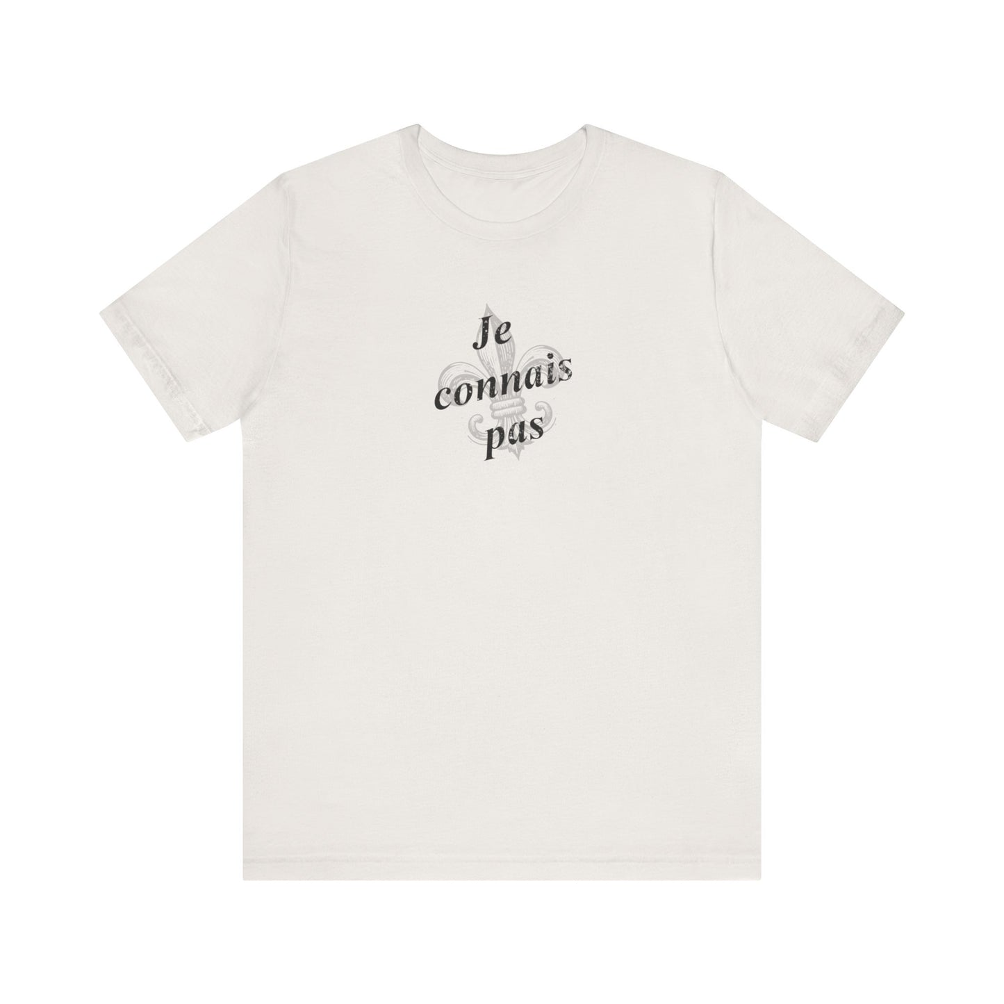 Je connais pas (I don't know) Cajun French T-Shirt