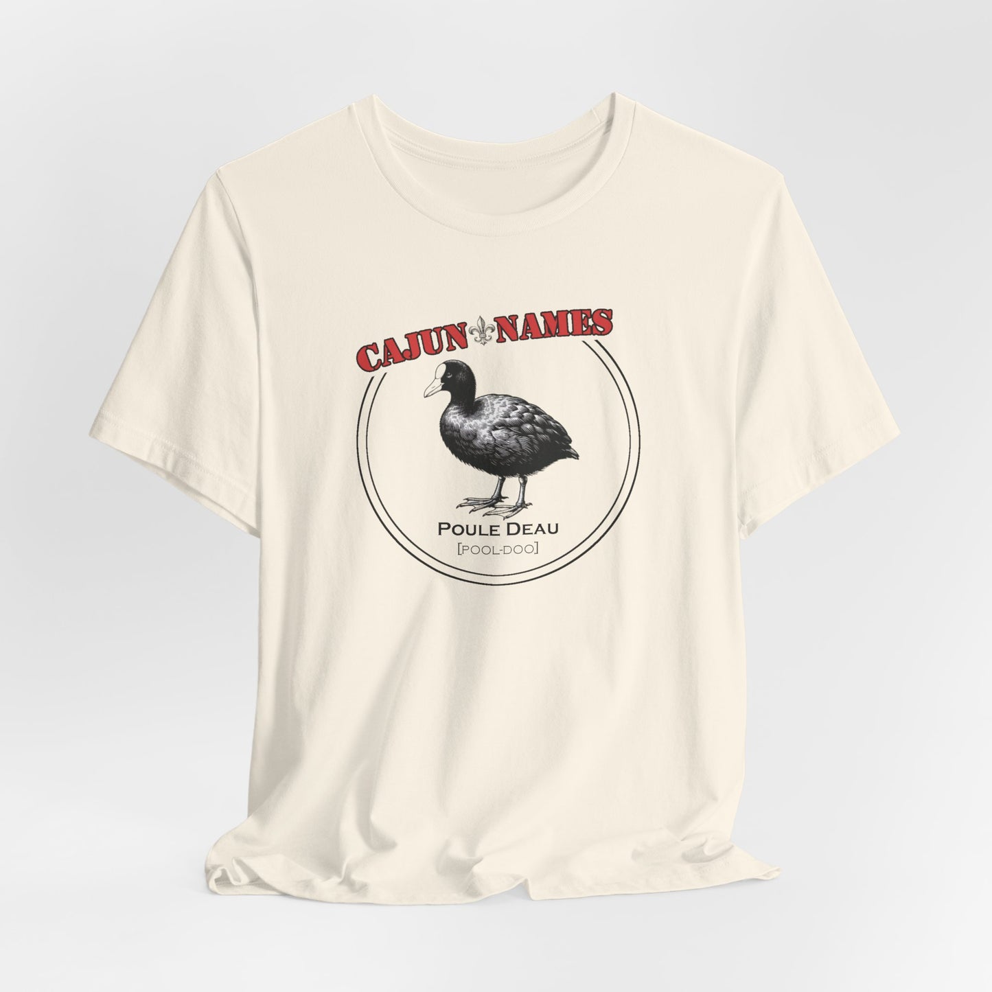 Poule Deau Cajun French T-Shirt