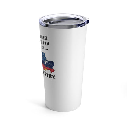 Cajun Country South of I-10 Tumbler (White, 20oz)