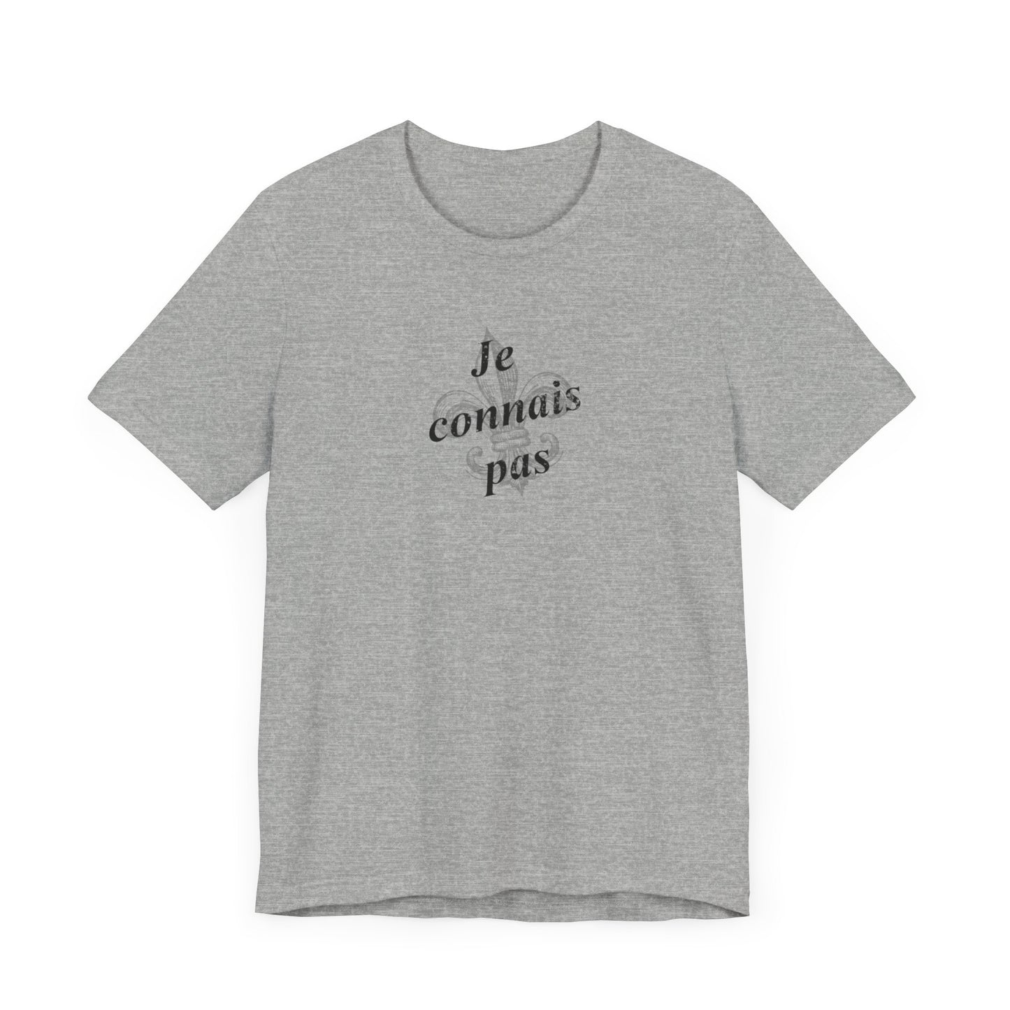 Je connais pas (I don't know) Cajun French T-Shirt