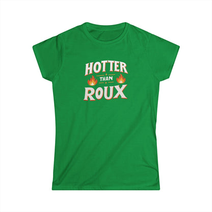 Women's Hotter than Roux Cajun T-Shirt