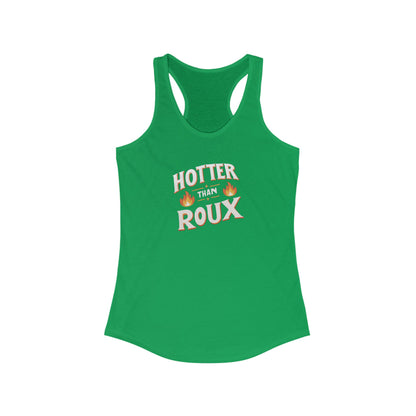 Women's Hotter than Roux Cajun Tank Top