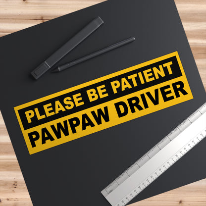 PawPaw Driver Cajun Bumper Sticker