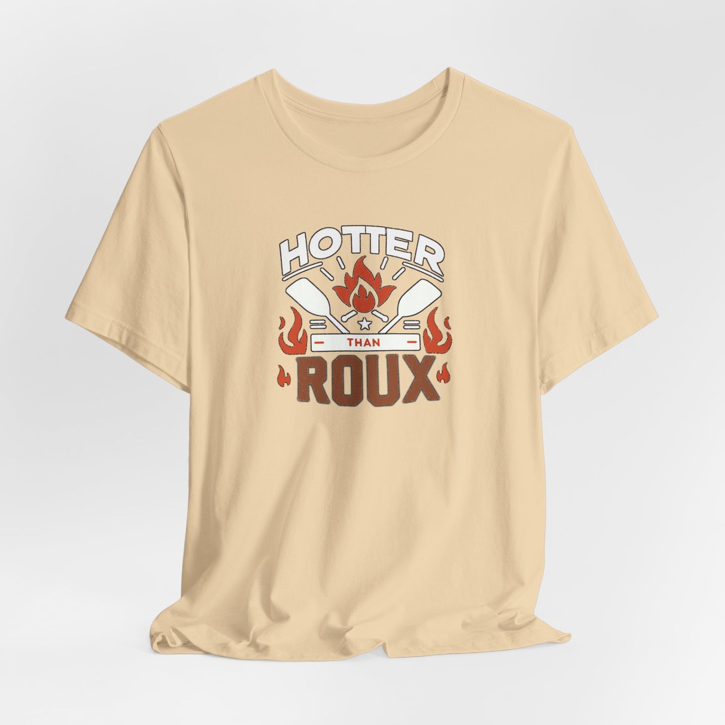 Hotter than Roux Cajun T-Shirt