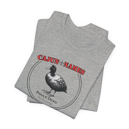 Poule Deau Cajun French T-Shirt