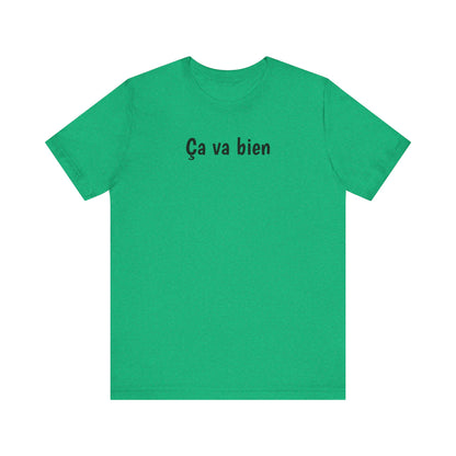 Ca va bien Cajun French T-Shirt