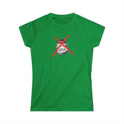 Women's No Premade Roux Cajun T-Shirt