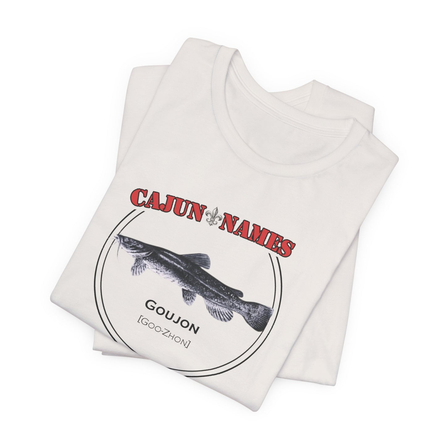 Goujon Cajun French T-Shirt