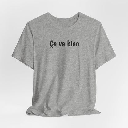 Ca va bien Cajun French T-Shirt
