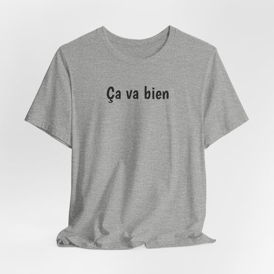 Ca va bien Cajun French T-Shirt