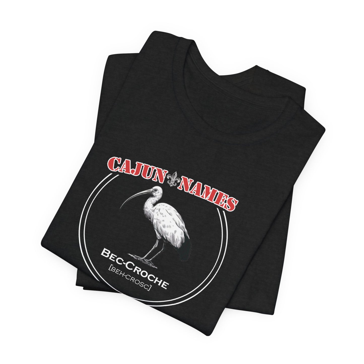 Bec-croche Cajun French T-Shirt