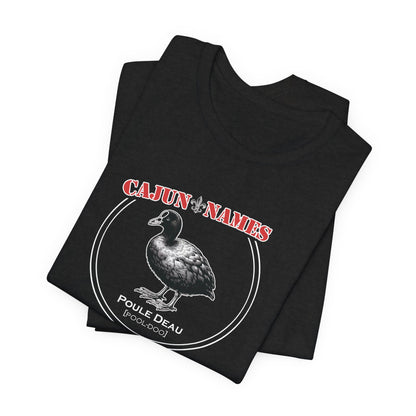 Poule Deau Cajun French T-Shirt