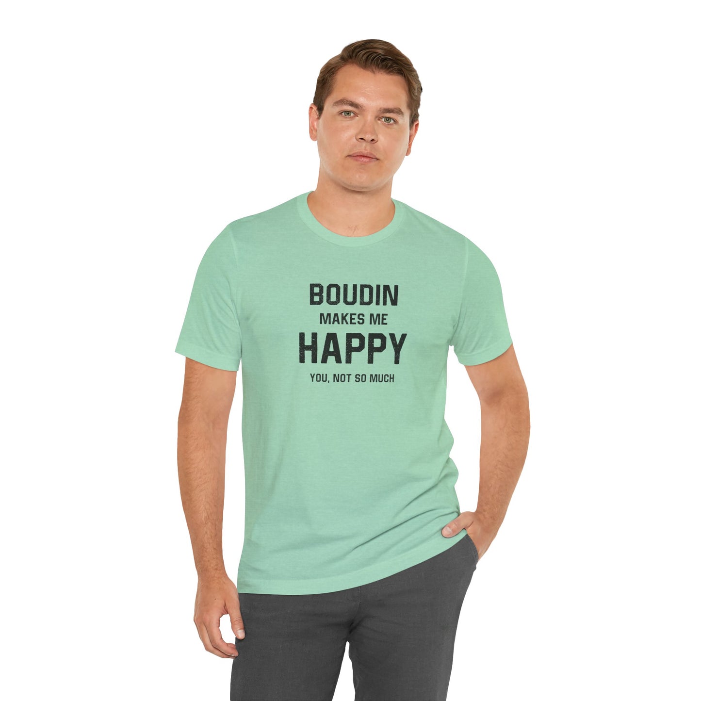 Boudin Makes Me Happy Cajun T-Shirt