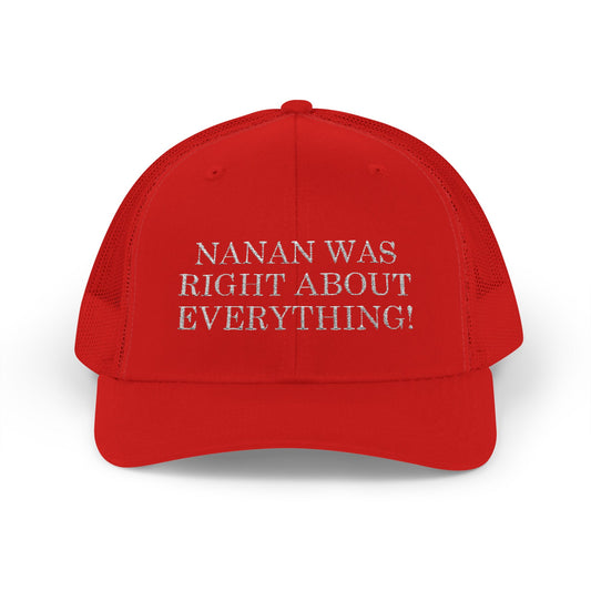 Nanan Was Right About Everything! Hat