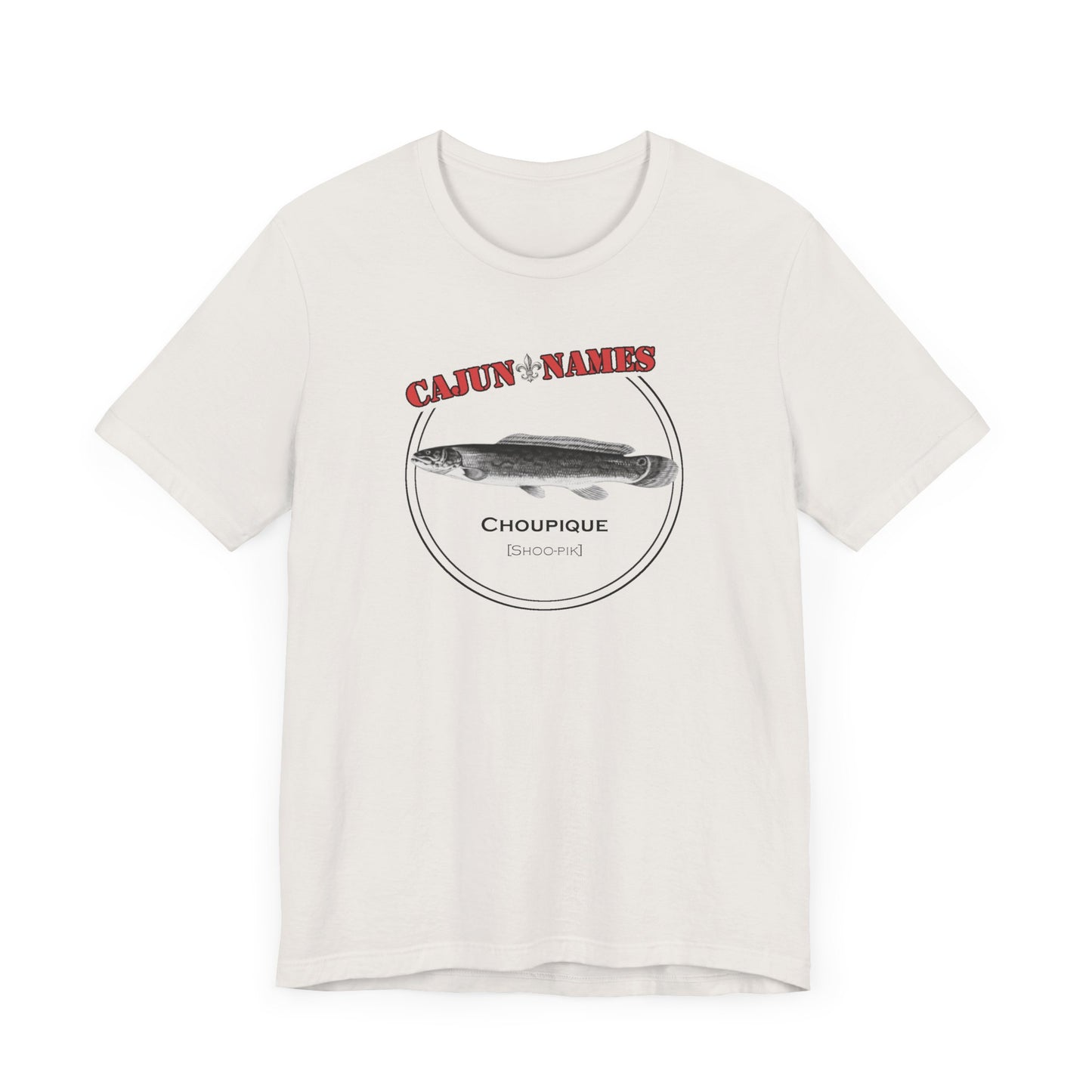 Choupique Cajun French T-Shirt