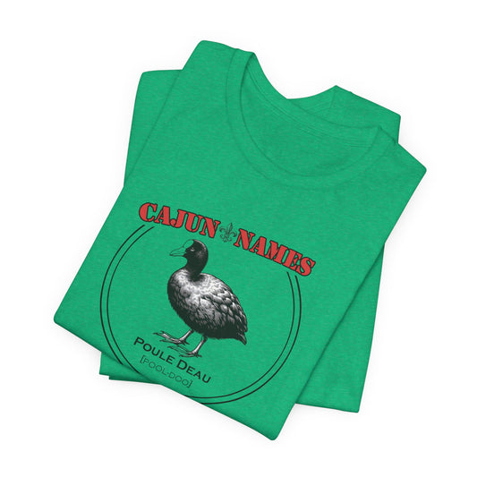 Poule Deau Cajun French T-Shirt