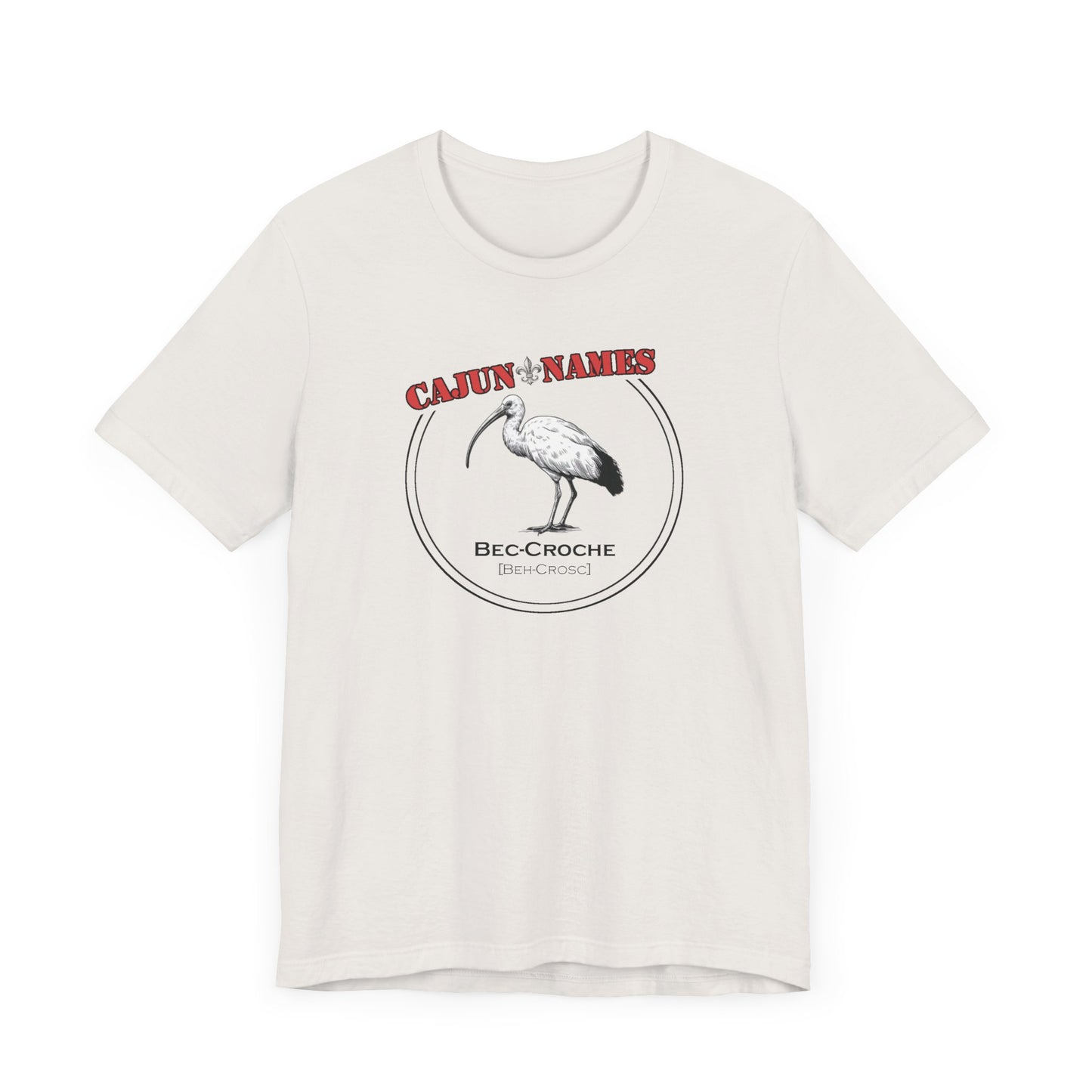 Bec-croche Cajun French T-Shirt