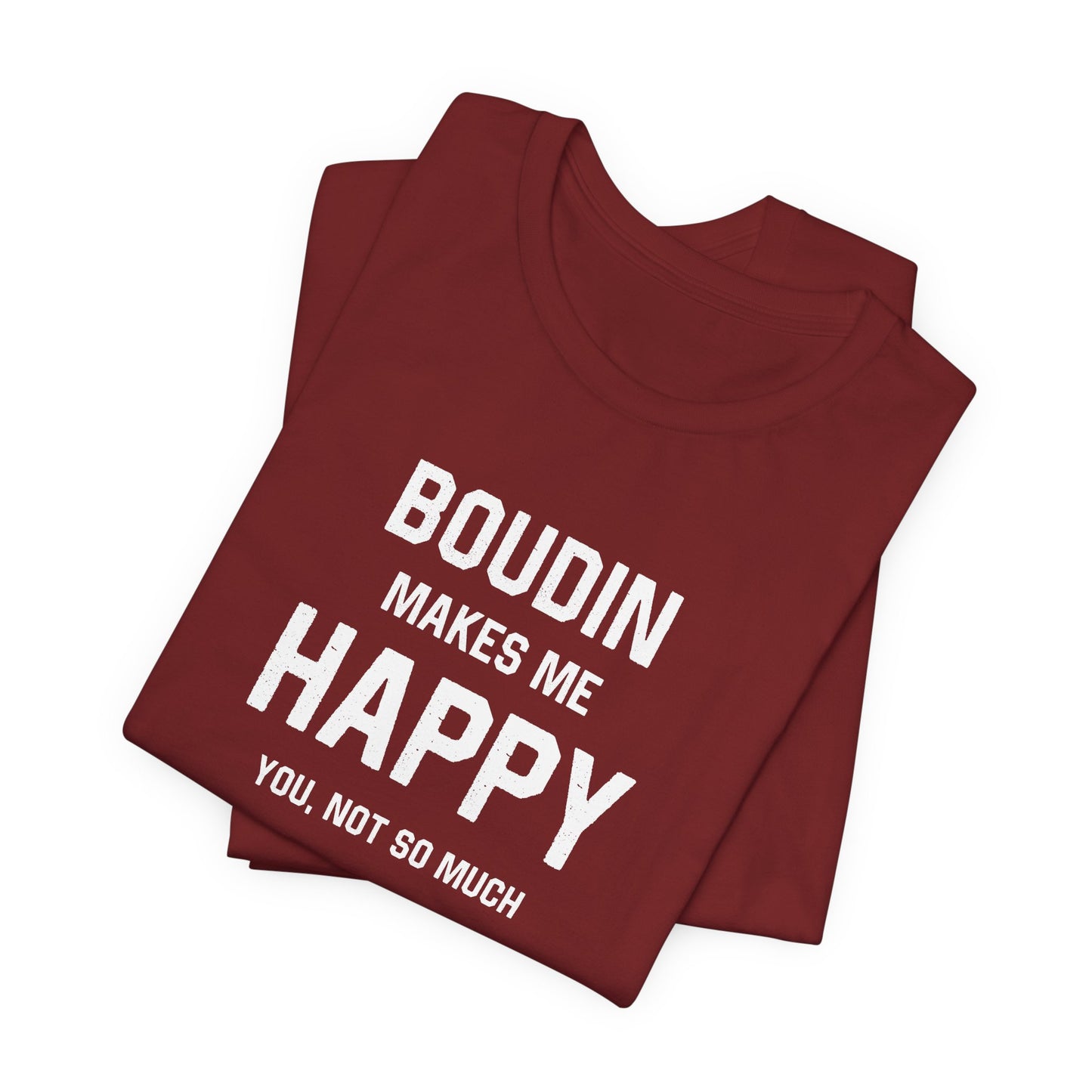 Boudin Makes Me Happy Cajun T-Shirt