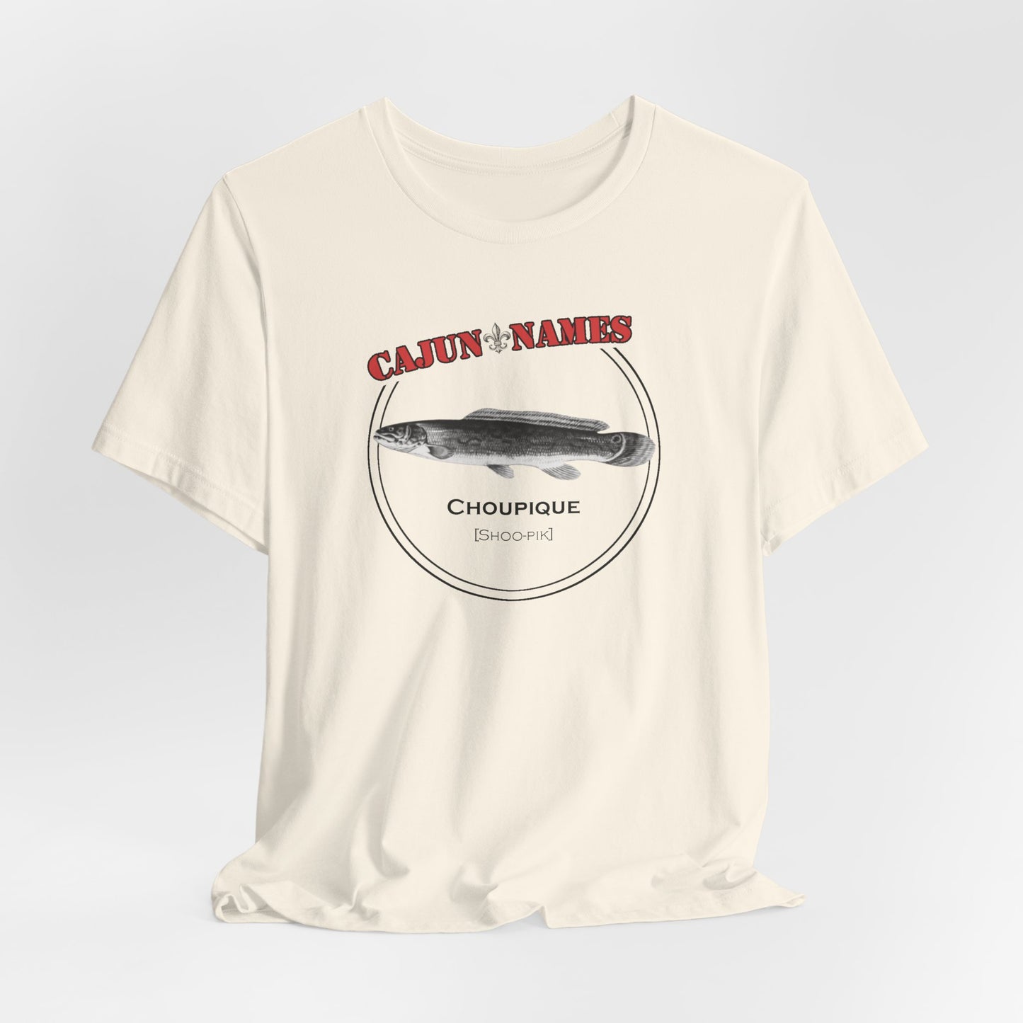 Choupique Cajun French T-Shirt