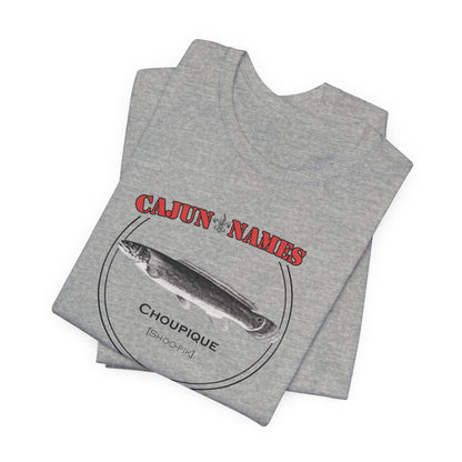 Choupique Cajun French T-Shirt