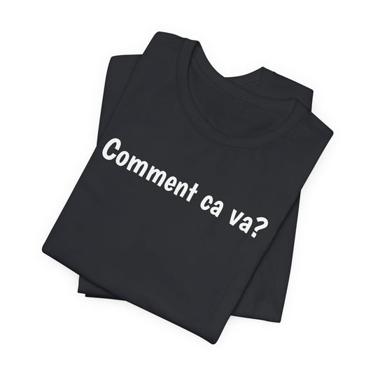 south-of-interstate-10-cajun-store-comment-ca-va-hows-it-going-cajun-french-t-shirt