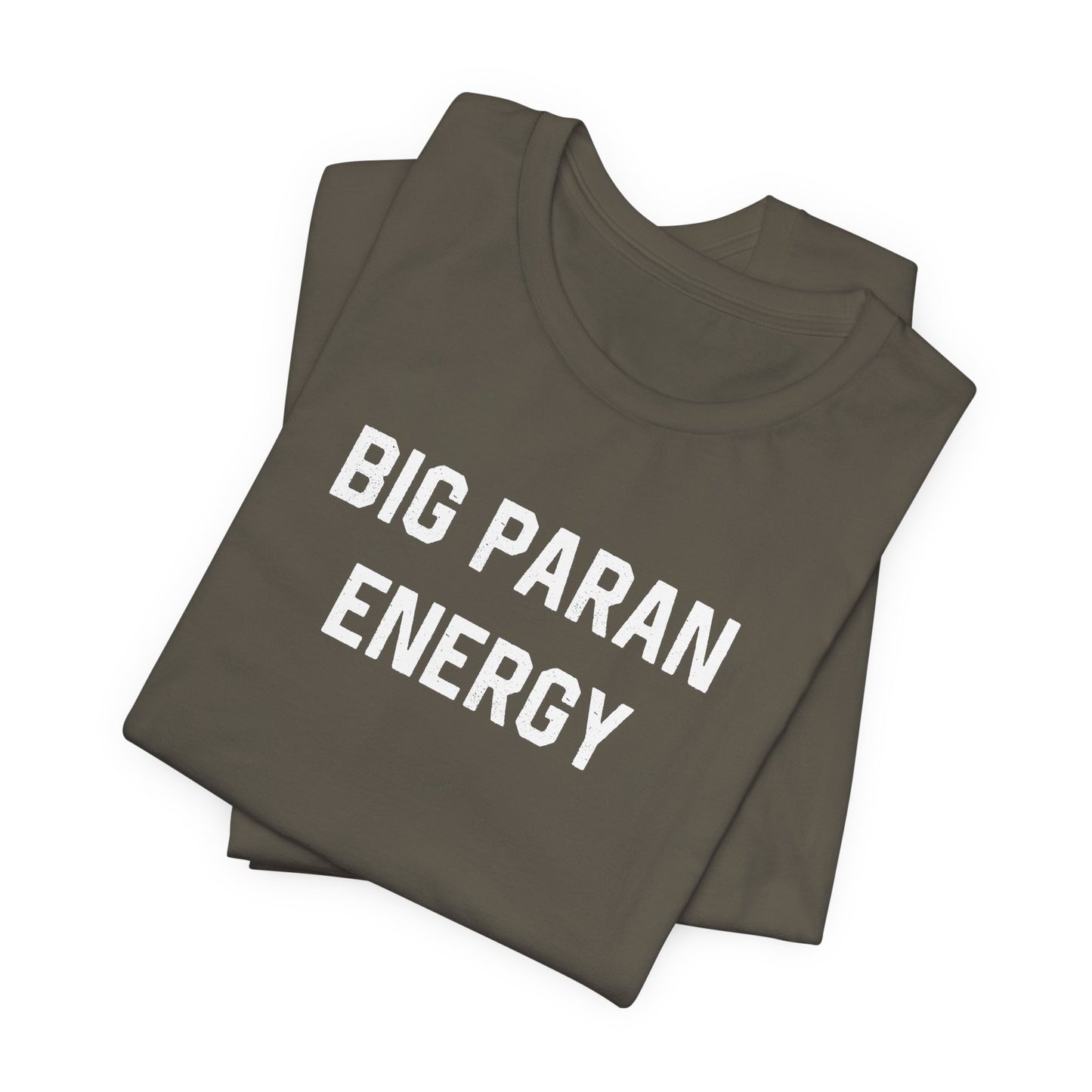 Big Paran Energy Cajun T-Shirt