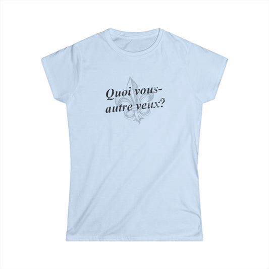 south-of-interstate-10-cajun-store-womens-quoi-vous-autre-veux-what-do-yall-want-cajun-french-t-shirt