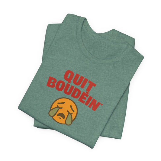 south-of-interstate-10-cajun-store-quit-boudein-t-shirt