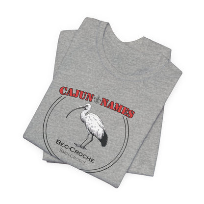 Bec-croche Cajun French T-Shirt