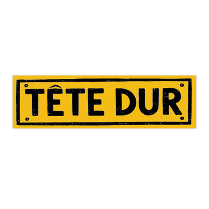 Tête Dur Cajun Bumper Sticker