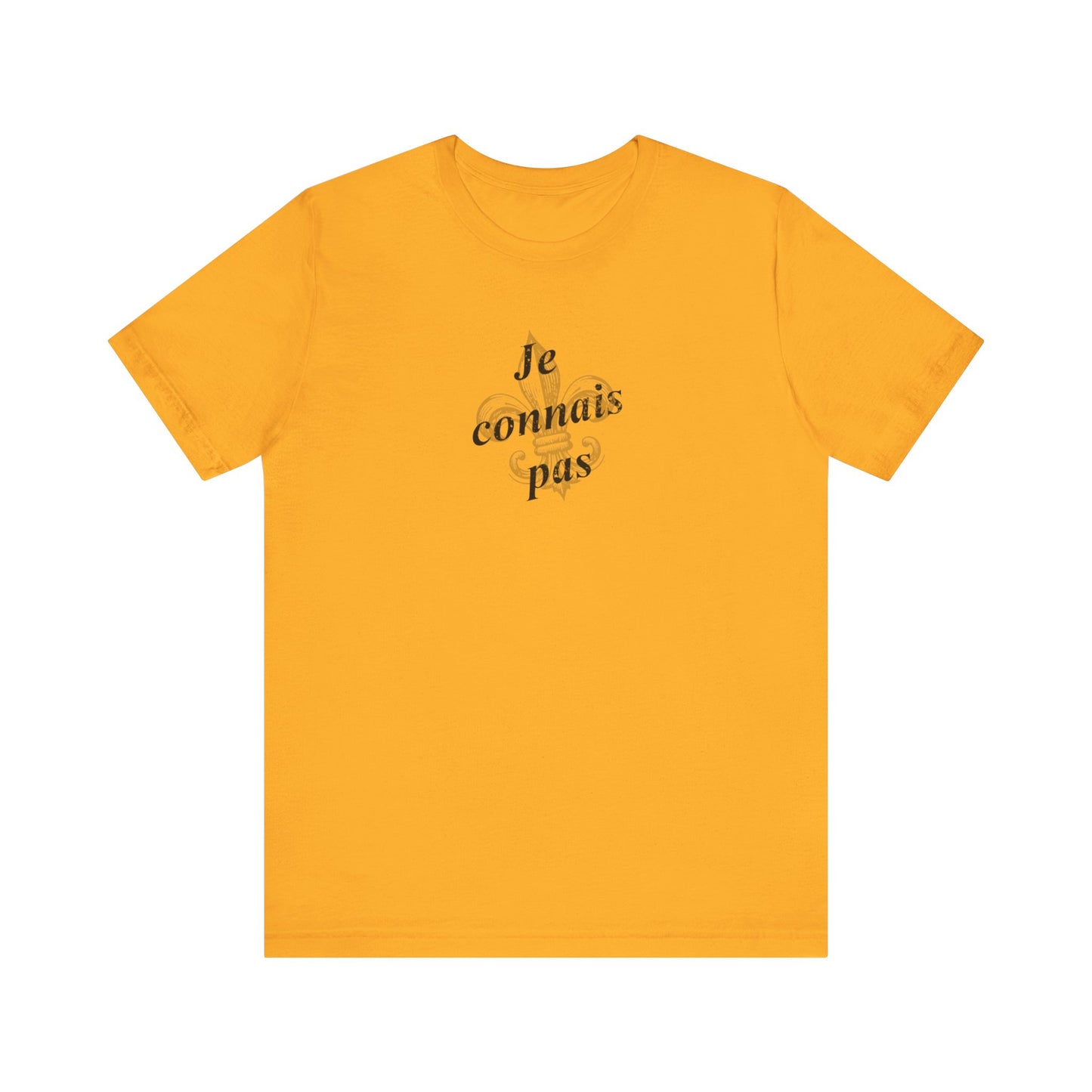 Je connais pas (I don't know) Cajun French T-Shirt