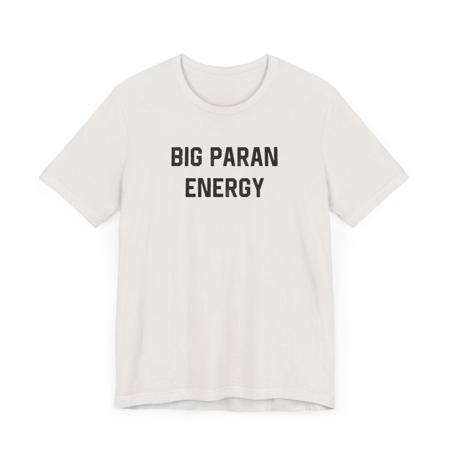 Big Paran Energy Cajun T-Shirt