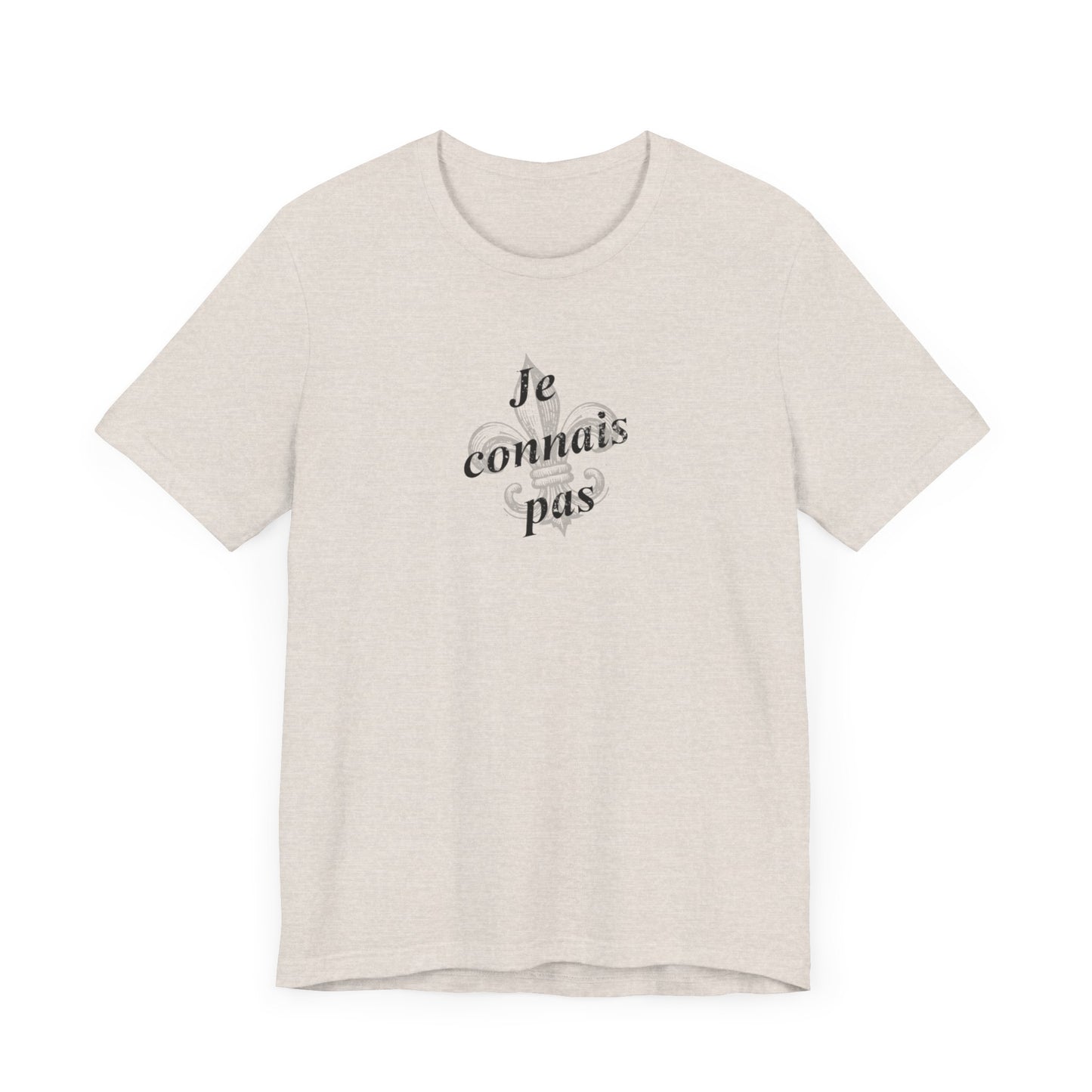 Je connais pas (I don't know) Cajun French T-Shirt