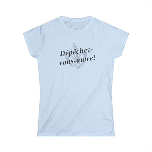 south-of-interstate-10-cajun-store-womens-depechez-vous-autre-yall-hurry-up-cajun-french-t-shirt