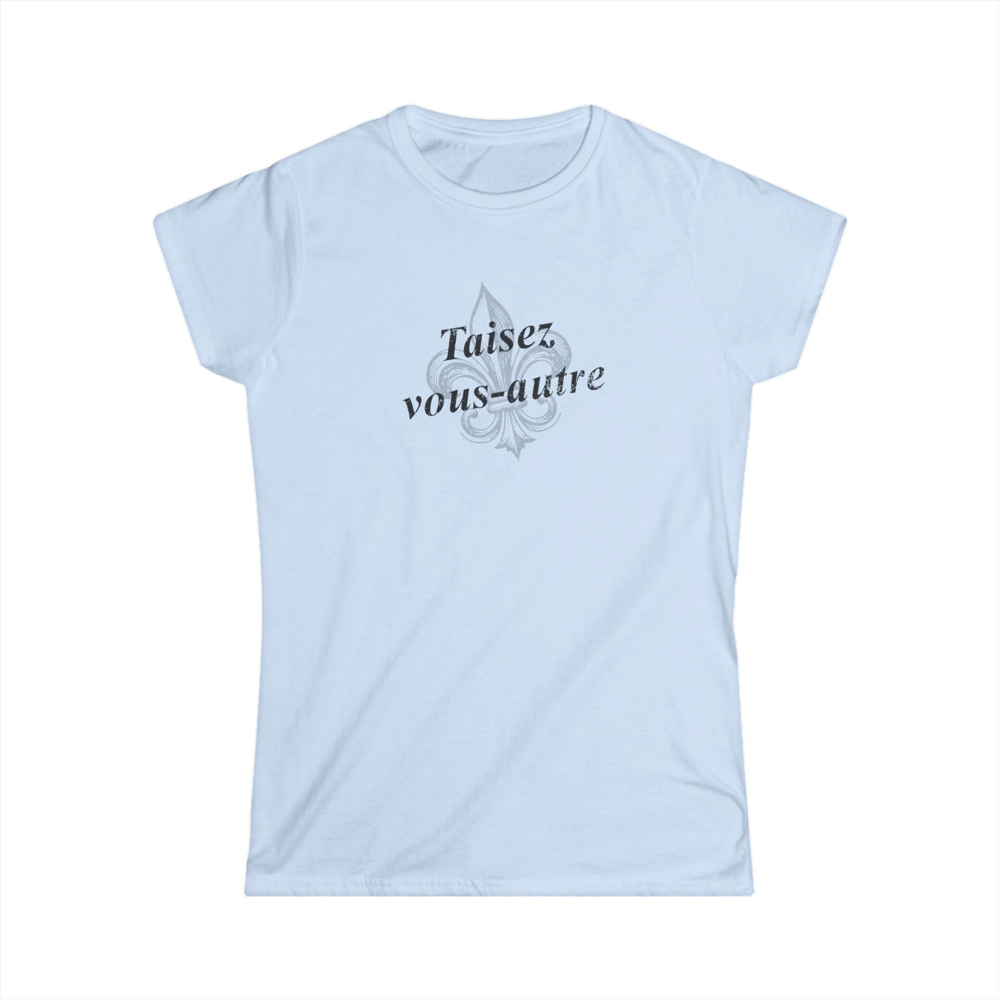 south-of-interstate-10-cajun-store-womens-taisez-vous-autre-yall-shut-up-cajun-french-t-shirt