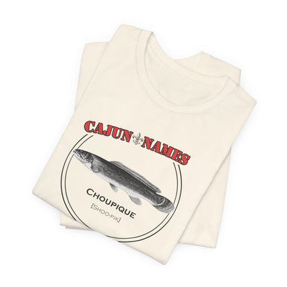 Choupique Cajun French T-Shirt