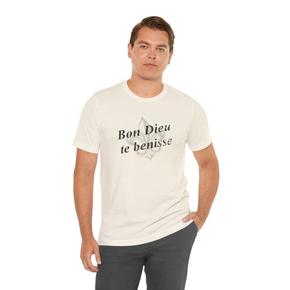 Bon Dieu te benisse (God Bless You) Cajun French T-Shirt - South of Interstate 10 - #Cajun Store# - #Cajun Clothing# - #Cajun Shirts#