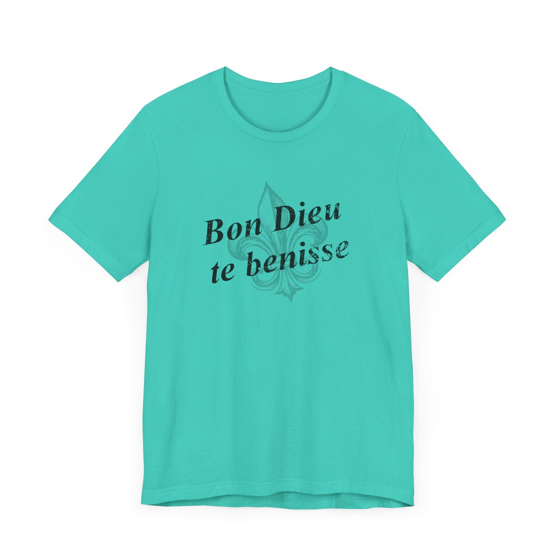 Bon Dieu te benisse (God Bless You) Cajun French T-Shirt - South of Interstate 10 - #Cajun Store# - #Cajun Clothing# - #Cajun Shirts#