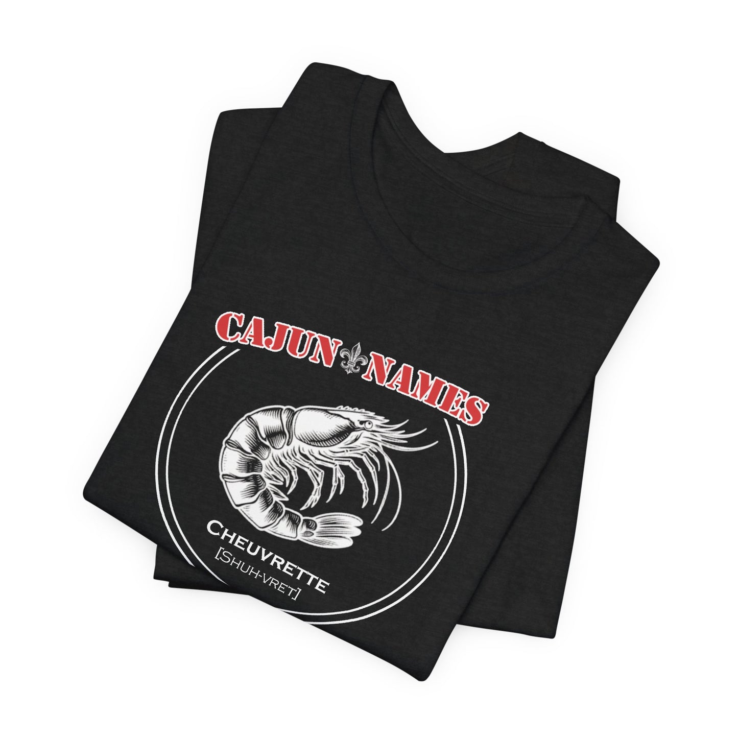 Cheuvrette Cajun French T-Shirt