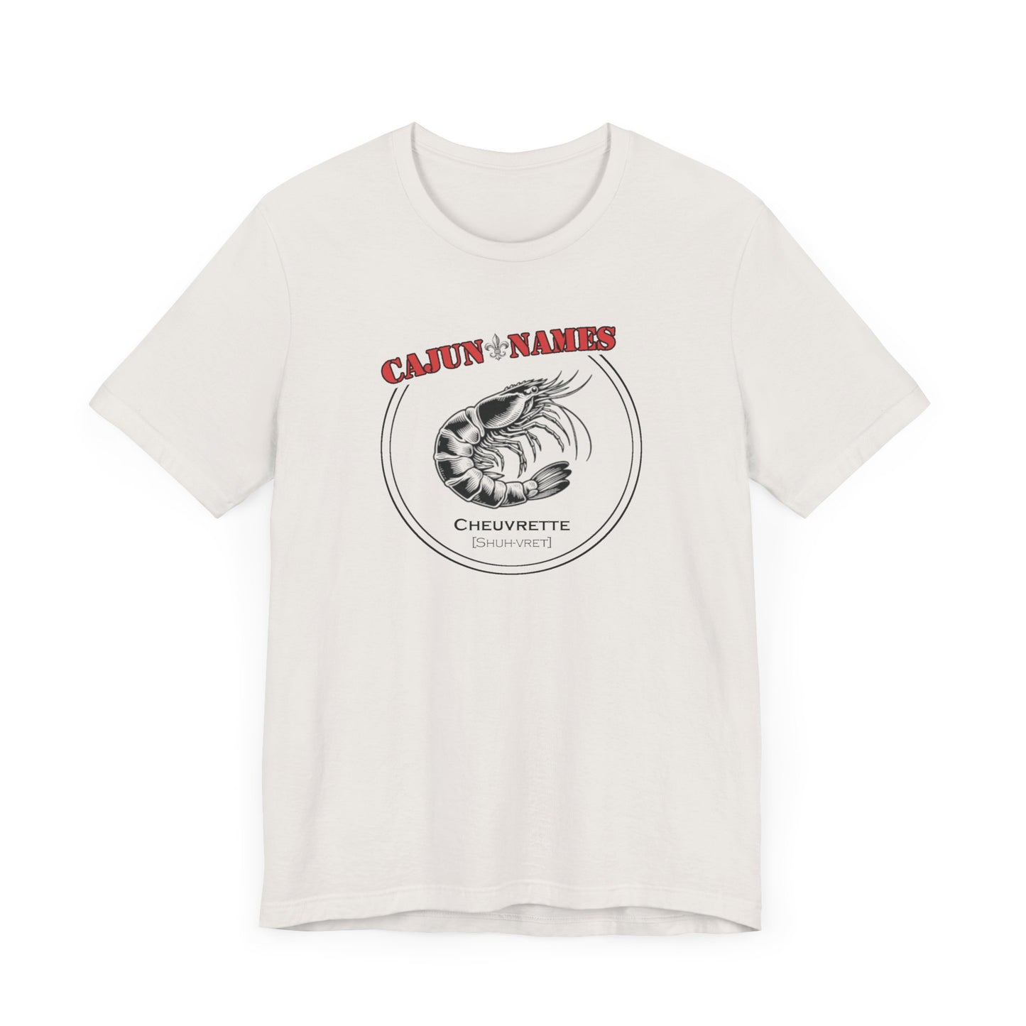 Cheuvrette Cajun French T-Shirt