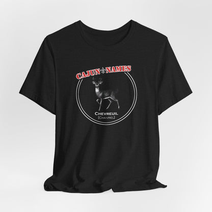 Chevreuil Cajun French T-Shirt