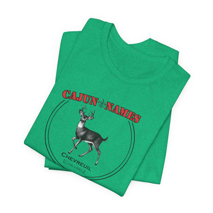 Chevreuil Cajun French T-Shirt