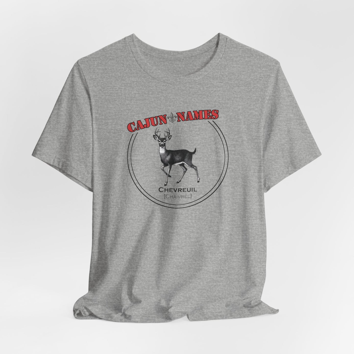 Chevreuil Cajun French T-Shirt