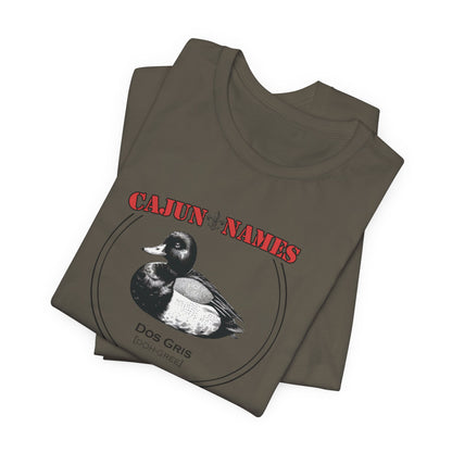 Dos Gris Cajun French T-Shirt