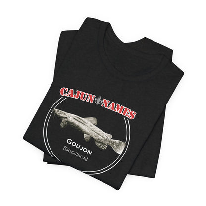 Goujon Cajun French T-Shirt