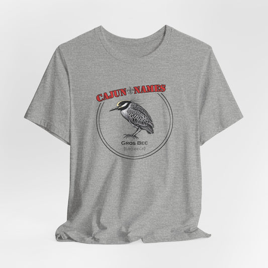 Gros Bec Cajun French T-Shirt